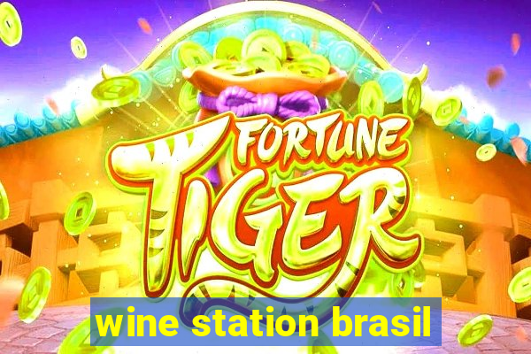 wine station brasil